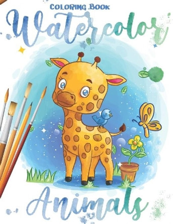 Watercolor Animals Coloring Book: For Kid Coloring & Activity, 25 Groovy, Totally Chill Animal Designs on High-Quality, Unicorn, Cat, Dinosaurs, Giraffe, Elephant and more! by Carta Publishing 9798707018190