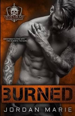 Burned: Devil's Blaze MC Book 2 by Jordan Marie 9781533528766