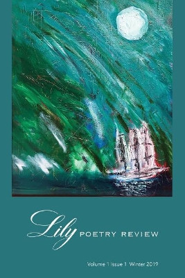 Lily Poetry Review: Volume 1 Issue 1 by Eileen Cleary 9781733768313