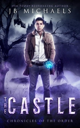 The Castle: A Bud Hutchins Supernatural Thriller by Jb Michaels 9781796451573