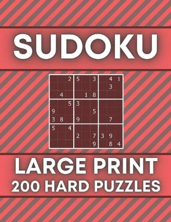 Sudoku Large Print 200 Hard Puzzles: sudoku puzzle books large print For Adults - Hard Puzzle by School Book Edition 9798586874184