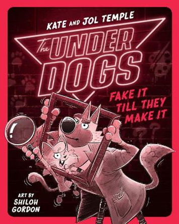 The Underdogs Fake It Till They Make It by Kate Temple