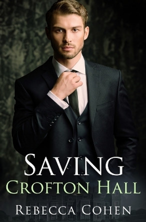 Saving Crofton Hall by Rebecca Cohen 9798839343634