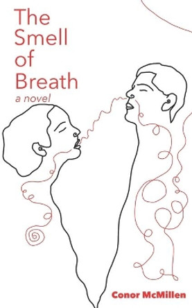 The Smell of Breath by Conor McMillen 9781698447209