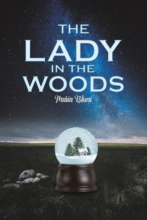 The Lady in the Woods by Maria Bluni 9781649790705