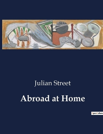 Abroad at Home by Julian Street 9791041981496