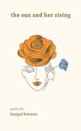 The sun and her rising by Kangai Benson 9789914701838 The sun and her rising by Kangai Benson 9789914701838