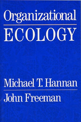 Organizational Ecology Michael T. Hannan 9780674643499