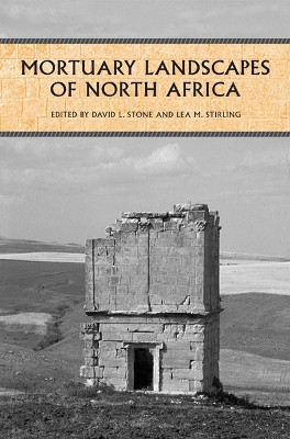 Mortuary Landscapes of North Africa by David L. Stone 9780802090836