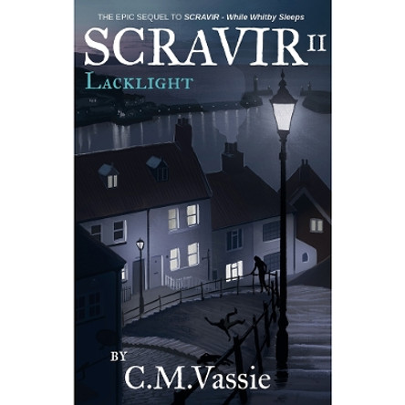 SCRAVIR II: Lacklight by C.M. Vassie 9781739113223