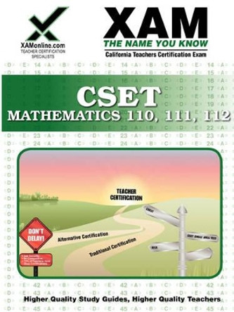 CSET Mathematics 110, 111, 112: Teacher Certification Exam by Sharon A Wynne 9781581972856
