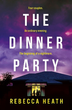 The Dinner Party by Rebecca Heath 9781804546109