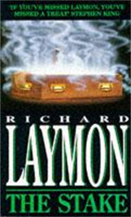 The Stake: A corpse holds deadly secrets... by Richard Laymon