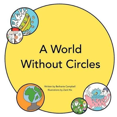 A World Without Circles by Bethanie Campbell 9781935256281