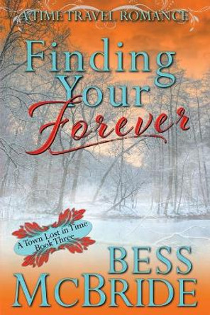 Finding Your Forever by Bess McBride 9798628249727