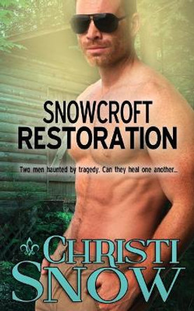 Snowcroft Restoration by Christi Snow 9781979130226