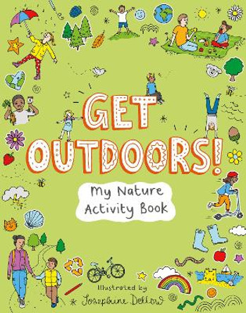 Get Outdoors!: My Nature Activity Book by Ups!de Down Books