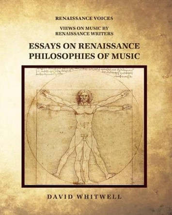 Essays on Renaissance Philosophies of Music by Craig Dabelstein 9781936512799