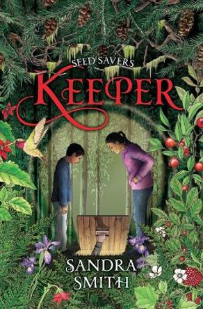 Seed Savers-Keeper by Sandra Smith 9781943345175