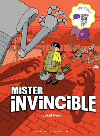 Mister Invincible: Local Hero by Pascal Jousselin