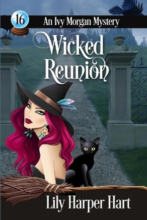 Wicked Reunion by Lily Harper Hart 9781670467416