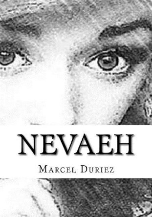 Nevaeh: 17-20 by Marcel Ray Duriez 9781718840669