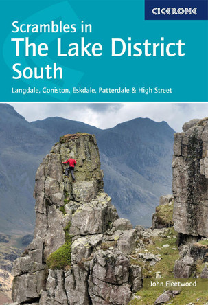 Scrambles in the Lake District - South: Langdale, Coniston, Eskdale, Patterdale & High Street by John Fleetwood