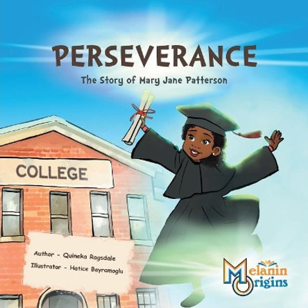 Perseverance: The Story of Mary Jane Patterson by Quineka Ragsdale 9781626767881