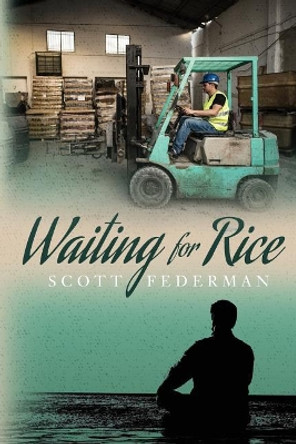 Waiting for Rice by Scott Federman 9781542918084