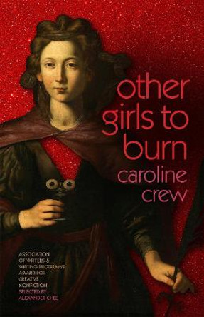 Other Girls to Burn by Caroline Crew