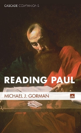 Reading Paul by Michael J Gorman 9781556351952