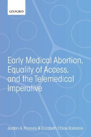 Early Medical Abortion, Equality of Access, and the Telemedical Imperative by Jordan A. Parsons