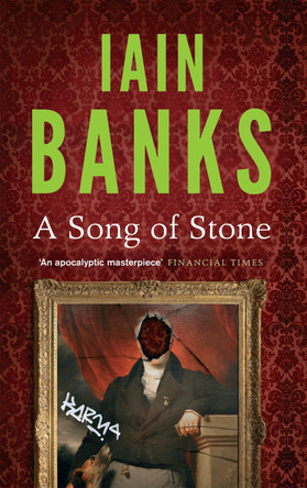 A Song Of Stone by Iain Banks