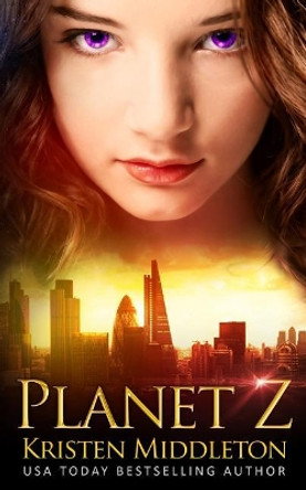 Planet Z by Kristen Middleton 9781545210581