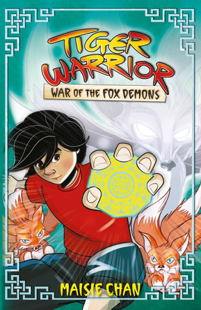 Tiger Warrior: War of the Fox Demons: Book 2 by M.Chan