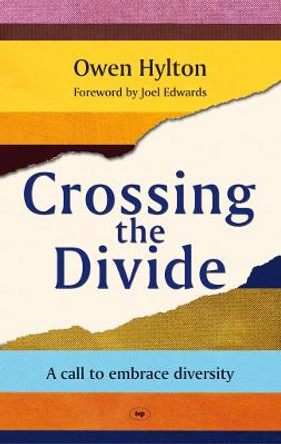 Crossing the Divide: A Call to Embrace Diversity by Owen Hylton