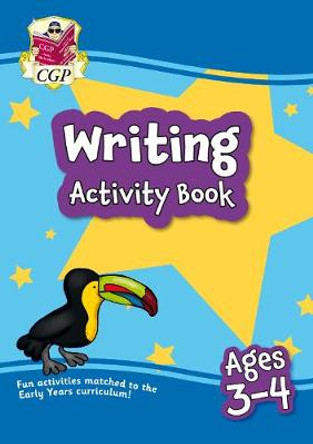 Writing Activity Book for Ages 3-4 (Preschool) by CGP Books