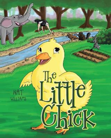 The Little Chick by Nat Williams 9781641386197