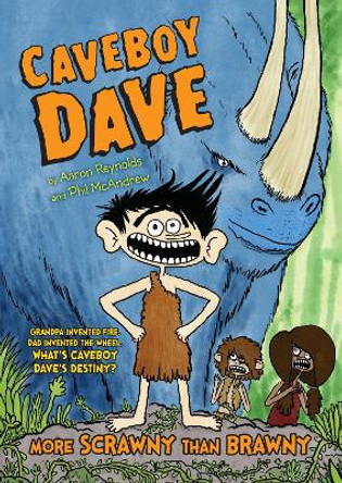 Caveboy Dave: More Scrawny Than Brawny by Rosemary Wells