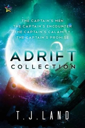 Adrift: The Collection by T J Land 9781945952098