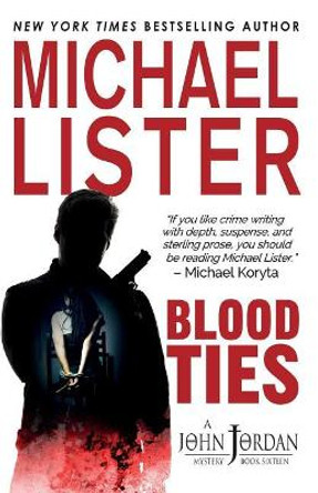 Blood Ties by Michael Lister 9781947606029