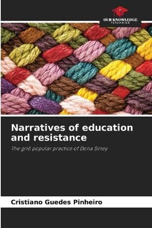 Narratives of education and resistance by Cristiano Guedes Pinheiro 9786206019459