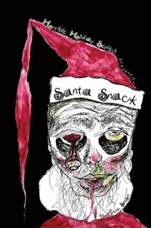 Santa Snack by Autumn Steam 9781505326079