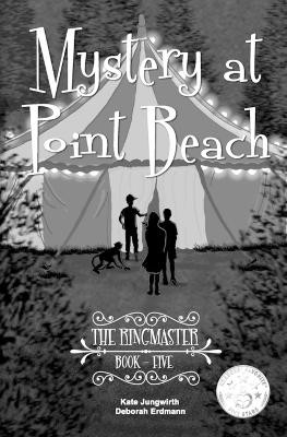 The Ringmaster by Deborah Erdmann and Kate Jungwirth 9798869096869