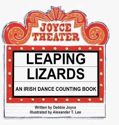 Leaping Lizards: An Irish Dance Counting Book by Debbie Joyce 9798869197597