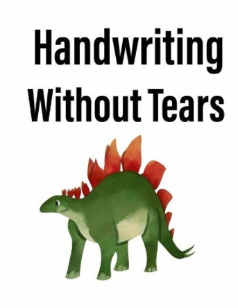 Handwriting Without Tears: Wonderful Gift for Kids by Angelina Lucy 9798736106097