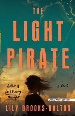 The Light Pirate by Lily Brooks-Dalton 9798885799164