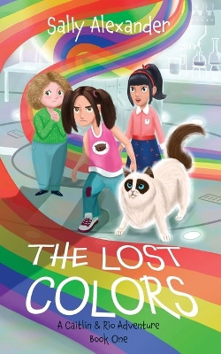 The Lost Colors by Sally Alexander 9798986070025