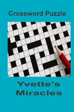 Crossword Puzzle by Yvette's Miracles 9798502126373