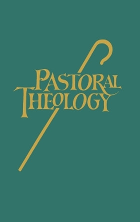 Pastoral Theology by Norbert H Mueller 9780758661296